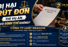 Bị hại rút đơn thì vụ án có đình chỉ không?